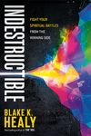Indestructible: Fight Your Spiritual Battles from the Winning Side - 圖片 1