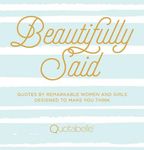 Beautifully Said: Quotes by Remarkable Women and Girls Designed to Make You Think - 圖片 1