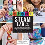 Steam Lab for Kids: 52 Creative Hands-On Projects for Exploring Science, Technology, Engineering, Art, and Math - 圖片 1