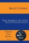 The Energy of Love: Reiki and Christian Healing - 圖片 1
