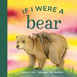 If I Were a Bear: A Board Book for Toddlers Ages 1-3 - 圖片 1