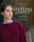 Knitting Ganseys, Revised and Updated: Techniques and Patterns for Traditional Sweaters - 圖片 1