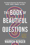 The Book of Beautiful Questions: The Powerful Questions That Will Help You Decide, Create, Connect, and Lead - 圖片 2