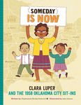 Someday Is Now: Clara Luper and the 1958 Oklahoma City Sit-Ins - 圖片 1