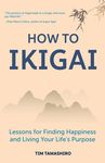 How to Ikigai: Lessons for Finding Happiness and Living Your Life's Purpose - 圖片 1