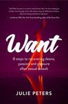 Want: 8 Steps to Recovering Desire, Passion, and Pleasure After Sexual Assault (Recovering from Sexual Abuse or Assault, Healing Ptsd) - 圖片 1