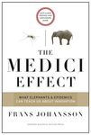 The Medici Effect: What Elephants and Epidemics Can Teach Us about Innovation: With a New Preface and Discussion Guide - 圖片 1