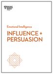 Influence and Persuasion (HBR Emotional Intelligence Series) - 圖片 1
