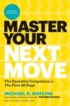 Master Your Next Move, with a New Introduction: The Essential Companion to the First 90 Days - 圖片 1