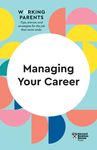 Managing Your Career (HBR Working Parents Series) - 圖片 1