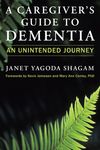 A Caregiver's Guide to Dementia: An Unintended Journey - 圖片 1