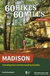 60 Hikes Within 60 Miles: Madison: Including Dane and Surrounding Counties - 圖片 1