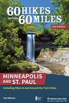 60 Hikes Within 60 Miles: Minneapolis and St. Paul: Including Hikes in and Around the Twin Cities - 圖片 1