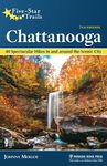 Five-Star Trails: Chattanooga: 40 Spectacular Hikes in and Around the Scenic City - 圖片 1