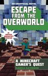 Escape from the Overworld: An Unofficial Overworld Adventure, Book One - 圖片 1