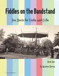 Fiddles on the Bandstand, Fun Duets for Violin and Cello, Book One - 圖片 1
