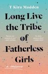 Long Live the Tribe of Fatherless Girls: A Memoir - 圖片 1