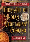 Lord Krishna's Cuisine: The Art of Indian Vegetarian Cooking - 圖片 1