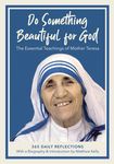 Do Something Beautiful for God: The Essential Teachings of Mother Teresa, 365 Daily Reflections - 圖片 1