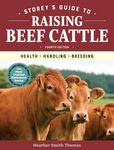 Storey's Guide to Raising Beef Cattle, 4th Edition: Health, Handling, Breeding - 圖片 1