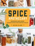 Spice Apothecary: Blending and Using Common Spices for Everyday Health - 圖片 1