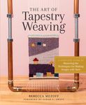 The Art of Tapestry Weaving: A Complete Guide to Mastering the Techniques for Making Images with Yarn - 圖片 1