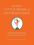 Ani Trime's Little Book of Affirmations: 52 Illustrated Practices for a Peaceful and Open Mind - 圖片 1