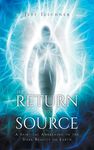 The Return to Source: A Spiritual Awakening to the Dark Reality on Earth - 圖片 1