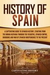 History of Spain: A Captivating Guide to Spanish History, Starting from Roman Hispania through the Visigoths, the Spanish Empire, th - 圖片 1