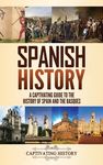 Spanish History: A Captivating Guide to the History of Spain and the Basques - 圖片 1