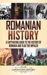 Romanian History: A Captivating Guide to the History of Romania and Vlad the Impaler - 圖片 1