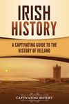 Irish History: A Captivating Guide to the History of Ireland - 圖片 1