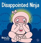 Disappointed Ninja: A Social, Emotional Children's Book About Good Sportsmanship and Dealing with Disappointment - 圖片 1