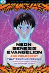 Neon Genesis Evangelion and Philosophy: That Syncing Feeling: That Syncing Feeling - 圖片 1
