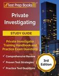 Private Investigating Study Guide: Private Investigator Training Handbook and Practice Exam Questions [3rd Edition] - 圖片 1