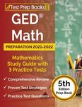 GED Math Preparation 2021-2022: Mathematics Study Guide with 3 Practice Tests [5th Edition Prep Book] - 圖片 1