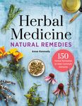 Herbal Medicine Natural Remedies: 150 Herbal Remedies to Heal Common Ailments - 圖片 1