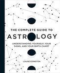 The Complete Guide to Astrology: Understanding Yourself, Your Signs, and Your Birth Chart - 圖片 1