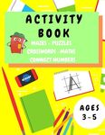 Activity Book Kids 3-5: Fun Activity Workbook for Children 3-5 Years Old - Mazes, Alphabet Tracing, Math Puzzles, Math Exercise, Picture Puzzles, Conn - 圖片 1