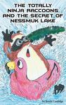 The Totally Ninja Raccoons and the Secret of Nessmuk Lake - 圖片 1
