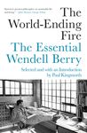 The World-Ending Fire: The Essential Wendell Berry - 圖片 1