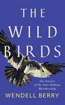 The Wild Birds: Six Stories of the Port William Membership - 圖片 1