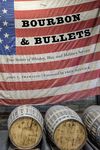 Bourbon and Bullets: True Stories of Whiskey, War, and Military Service - 圖片 1