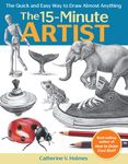 15-Minute Artist: The Quick and Easy Way to Draw Almost Anything - 圖片 1