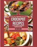 Crockpot Recipes: The Top 100 Best Slow Cooker Recipes Of All Time - 圖片 1