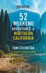 52 Weekend Adventures in Northern California: My Favorite Outdoor Getaways - 圖片 1