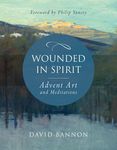 Wounded in Spirit: Advent Art and Meditations: A 25-Day Illustrated Advent Devotional for the Grieving with Scriptures and Stories Drawn from the Work - 圖片 1