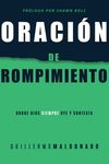 Oración de Rompimiento: Donde Dios Siempre Oye Y Contesta - 圖片 1