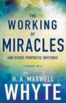 The Working of Miracles and Other Prophetic Writings - 圖片 1