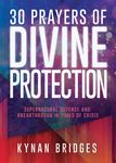 30 Prayers of Divine Protection: Supernatural Defense and Breakthrough in Times of Crisis - 圖片 1